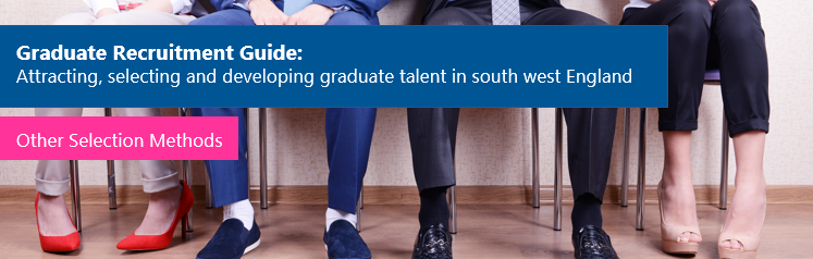 Graduate Recruitment Guide: Other Selection Methods